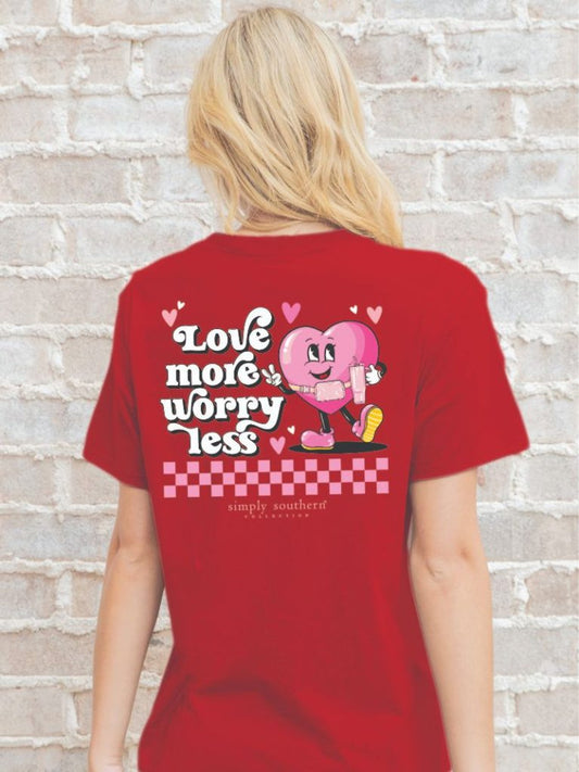 Love More, Worry Less Short Sleeve Tee -